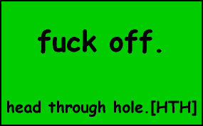 fuck off.